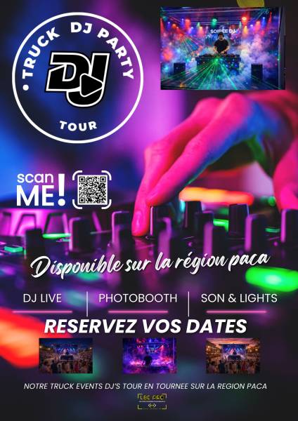 truck dj tour animation dj avec truck  à toulon dans le Var