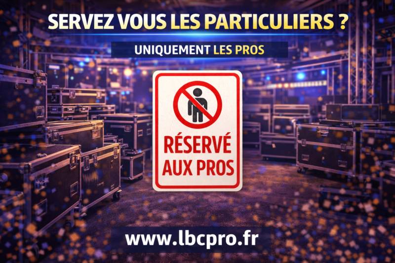 LBC PRO EVENTS ne sert pas les particuliers